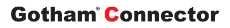 Gotham Connectors